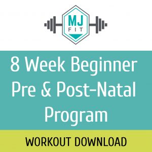 8 Week Beginner Pre & Post-Natal Program